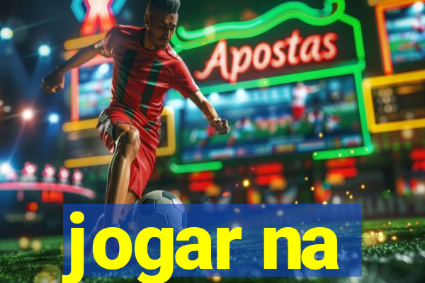 jogar na